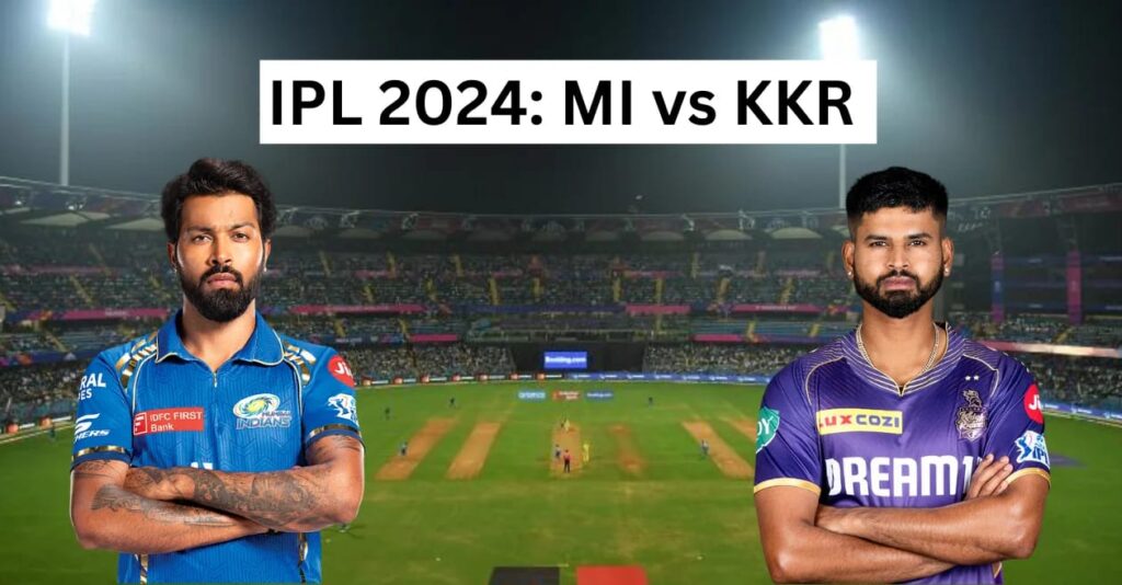 Mumbai Indians (MI) vs Kolkata Knight Riders (KKR)